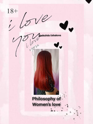 cover image of Philosophy of Women's Love. Peculiarities of women's emotional perception